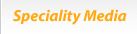 speciality media